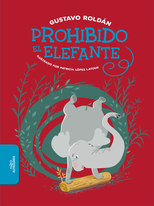 Detalles del título Prohibido el elefante de Gustavo Roldán - Lista de espera